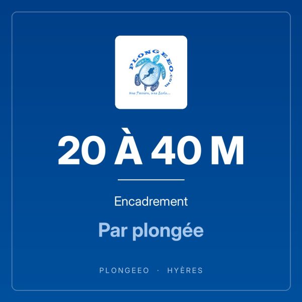 20 À 40 M Encadrement 20 À 40 M, encadrement, par plongée. PlongeeO à Hyères.