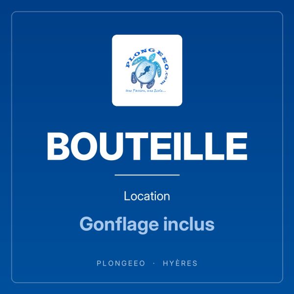 BOUTEILLE, location, gonflage inclus. PlongeeO à Hyères.