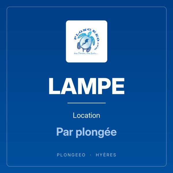LAMPE, location, par plongée. PlongeeO à Hyères.