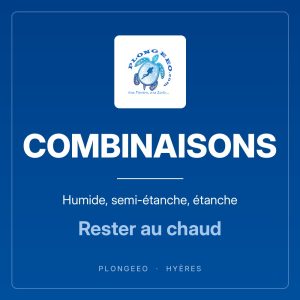 COMBINAISONS, humide, semi-étanche, étanche, rester au chaud. Boutique matériel PlongeeO à Hyères.