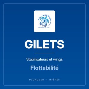 GILETS, stabilisateurs et wings, flottabilité. Boutique matériel PlongeeO à Hyères.