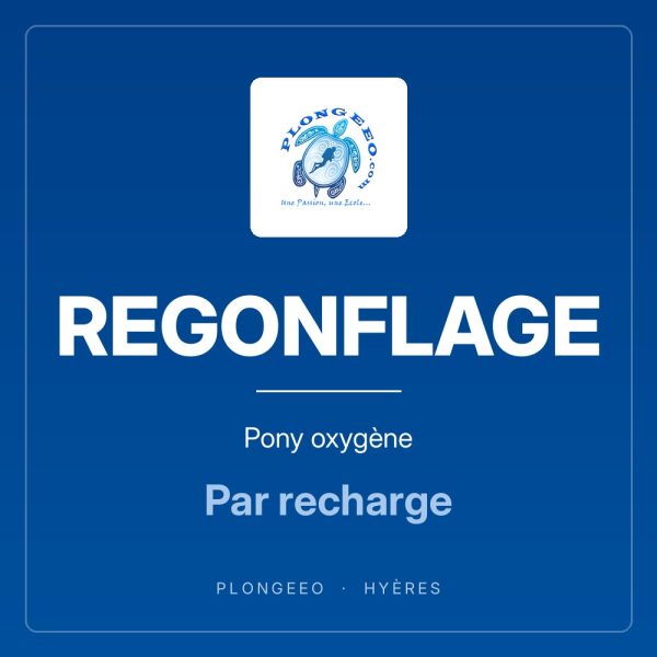 REGONFLAGE, pony oxygène, par recharge. PlongeeO à Hyères.