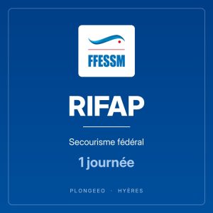 RIFAP, secourisme fédéral, 1 journée. PlongeeO à Hyères.