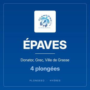 ÉPAVES, donator, grec, ville de grasse, 4 plongées. PlongeeO à Hyères.