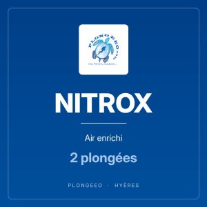 NITROX, air enrichi, 2 plongées. PlongeeO à Hyères.