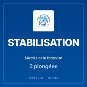 STABILISATION, maîtrise de la flottabilité, 2 plongées. PlongeeO à Hyères.