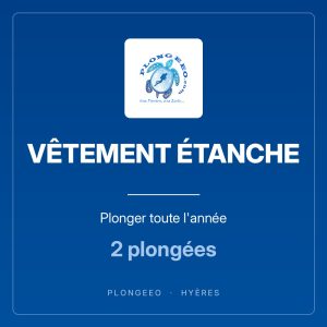 VÊTEMENT ÉTANCHE, plonger toute l'année, 2 plongées. PlongeeO à Hyères.