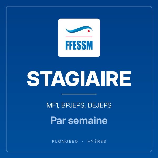 STAGIAIRE MF1, BPJEPS, DEJEPS STAGIAIRE, mf1, bpjeps, dejeps, par semaine. PlongeeO à Hyères.