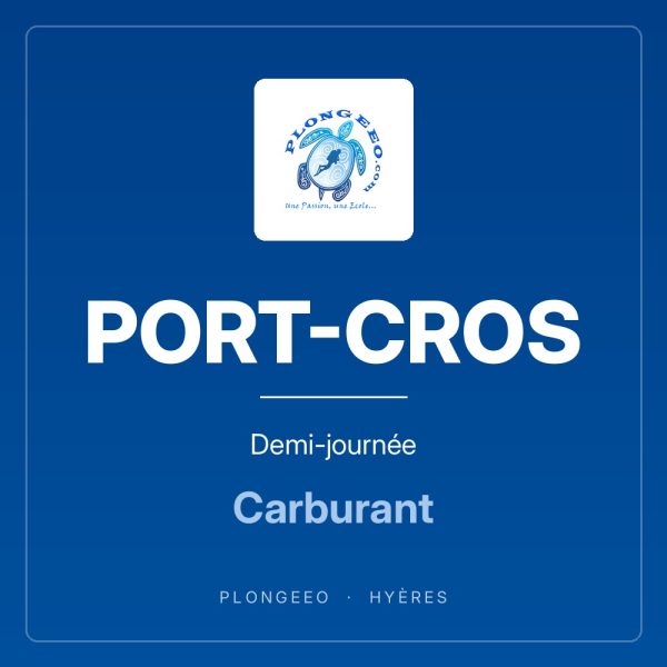 PORT-CROS Demi-journée PORT-CROS, demi-journée, carburant. PlongeeO à Hyères.